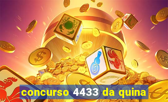 concurso 4433 da quina